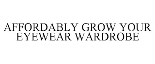 AFFORDABLY GROW YOUR EYEWEAR WARDROBE