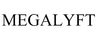 MEGALYFT