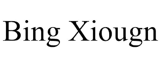 BING XIOUGN