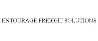 ENTOURAGE FREIGHT SOLUTIONS