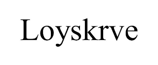 LOYSKRVE