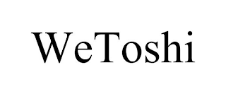 WETOSHI