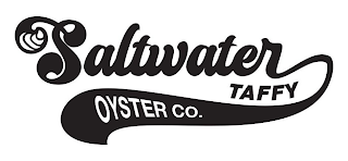 SALTWATER TAFFY OYSTER CO.