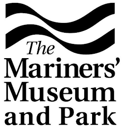 THE MARINERS' MUSEUM AND PARK