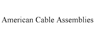AMERICAN CABLE ASSEMBLIES