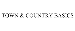 TOWN & COUNTRY BASICS