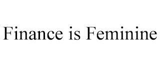 FINANCE IS FEMININE