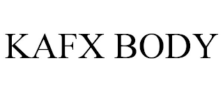 KAFX BODY