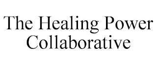 THE HEALING POWER COLLABORATIVE