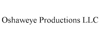 OSHAWEYE PRODUCTIONS LLC