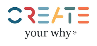 CREATE YOUR WHY