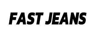 FAST JEANS