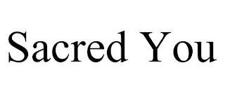 SACRED YOU