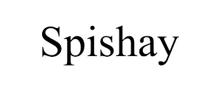 SPISHAY