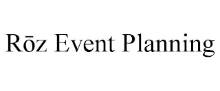 ROZ EVENT PLANNING