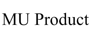 MU PRODUCT