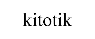 KITOTIK