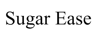 SUGAR EASE