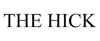 THE HICK