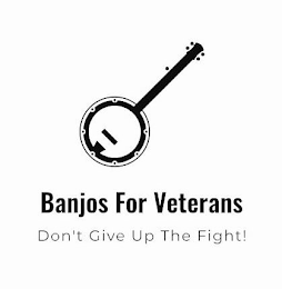 BANJOS FOR VETERANS DON'T GIVE UP THE FIGHT!