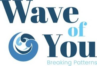 WAVE OF YOU BREAKING PATTERNS