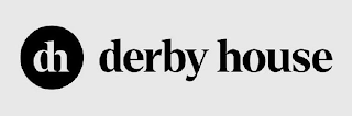DH DERBY HOUSE