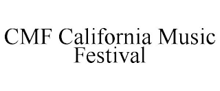 CMF CALIFORNIA MUSIC FESTIVAL