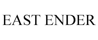 EAST ENDER