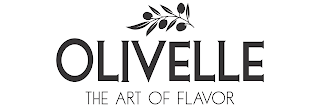 OLIVELLE THE ART OF FLAVOR