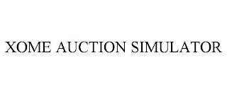 XOME AUCTION SIMULATOR