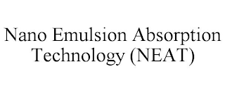 NANO EMULSION ABSORPTION TECHNOLOGY (NEAT)