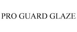 PRO GUARD GLAZE