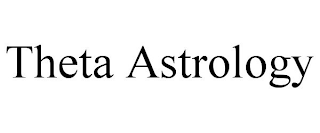 THETA ASTROLOGY