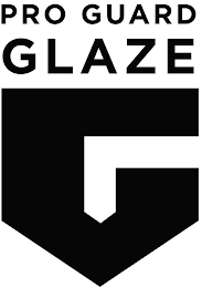 PRO GUARD GLAZE G