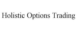 HOLISTIC OPTIONS TRADING