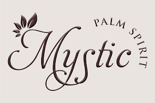 MYSTIC PALM SPIRIT