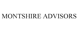 MONTSHIRE ADVISORS