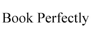 BOOK PERFECTLY