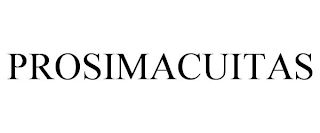 PROSIMACUITAS