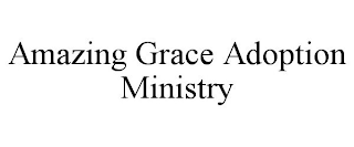 AMAZING GRACE ADOPTION MINISTRY