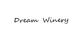 DREAM WINERY