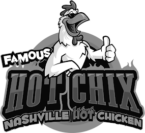 FAMOUS HOT CHIX NASHVILLE HOT CHICKEN