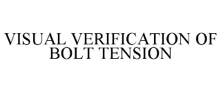 VISUAL VERIFICATION OF BOLT TENSION