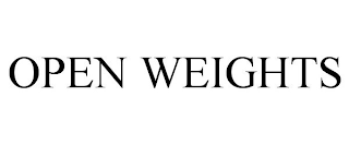 OPEN WEIGHTS