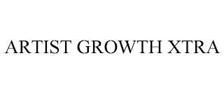 ARTIST GROWTH XTRA