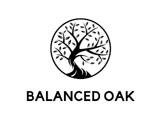 BALANCED OAK