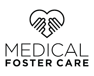 MEDICAL FOSTER CARE