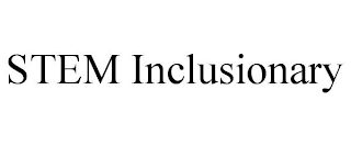 STEM INCLUSIONARY