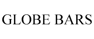 GLOBE BARS