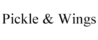 PICKLE & WINGS
